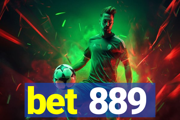 bet 889